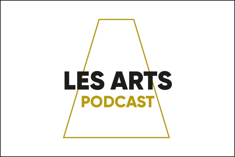 PODCAST LES ARTS