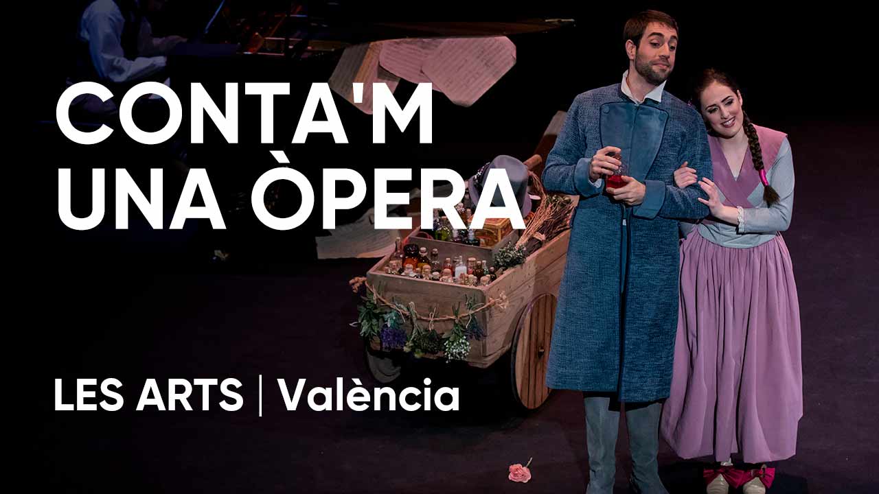 Conta'm una opera en Les Arts València