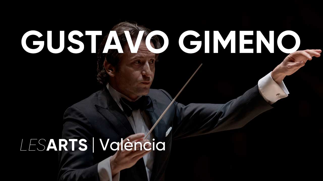 Gustavo Gimeno. Concierto sinfónico en Les Arts València