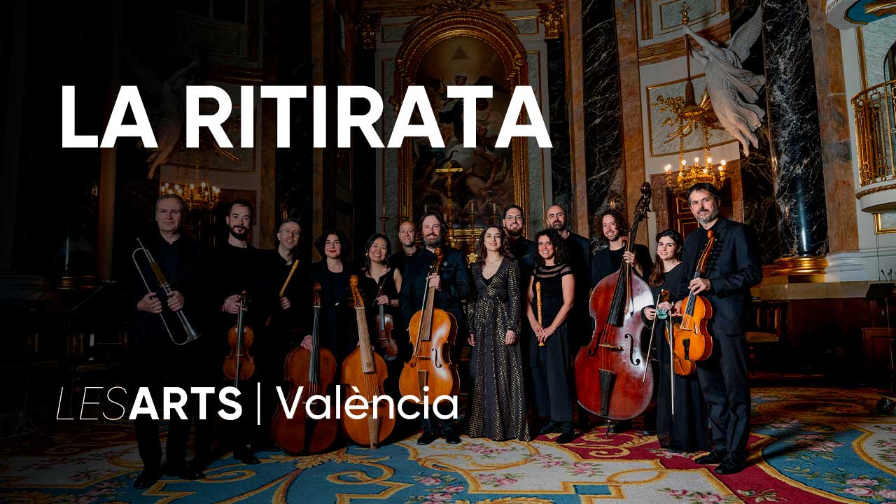 La Ritirata. Barroc en Les Arts, València